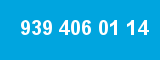 939 406 01 14 939 406 01 14